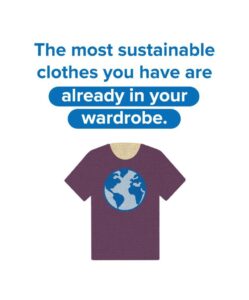 The most sustainable clothes you have are already in your wardrobe/